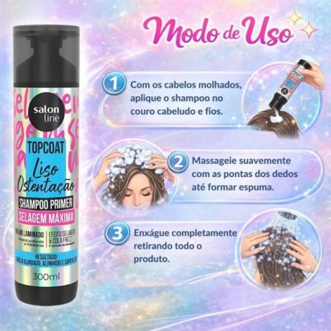Shampoo Primer Salon Line Top Coat Liso Ostentação Selagem Máxima 300Ml