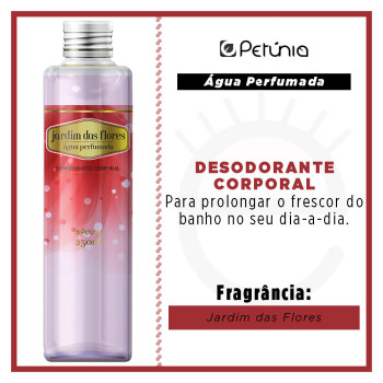 Água Perfumada Jardim das Flores Petúnia - Desodorante Corporal